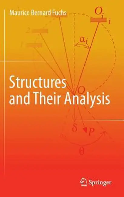 Structures and Their Analysis by Maurice Bernard Fuchs