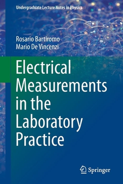 Electrical Measurements in the Laboratory Practice by Rosario Bartiromo, Mario De Vincenzi