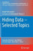 Hiding Data - Selected Topics: Rudolf Ahlswede's Lectures on Information Theory 3 by Rudolf Ahlswede