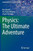 Physics: The Ultimate Adventure by Ross Barrett
