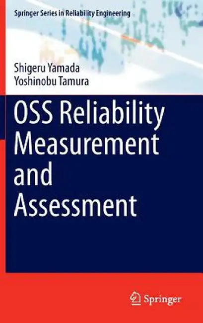 OSS Reliability Measurement and Assessment by Shigeru Yamada