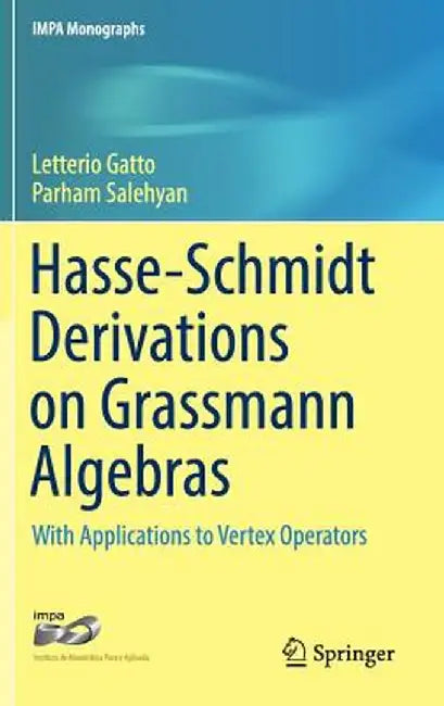 Hasse-Schmidt Derivations on Grassmann Algebras: With Applications to Vertex Operators by Letterio Gatto