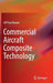 Commercial Aircraft Composite Technology by Ulf Paul Breuer