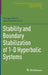 Stability and Boundary Stabilization of 1-D Hyperbolic Systems by Georges Bastin