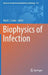 Biophysics of Infection by Mark C. Leake