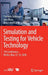 Simulation and Testing for Vehicle Technology: 7th Conference, Berlin, May 12-13, 2016 by Clemens Gühmann