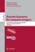 Discrete Geometry for Computer Imagery: 19th Iapr International Conference, Dgci 2016, Nantes, France, April 18-20, 2016. Proceedings by Nicolas Normand
