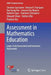 Assessment in Mathematics Education: Large-Scale Assessment and Classroom Assessment by Christine Suurtamm