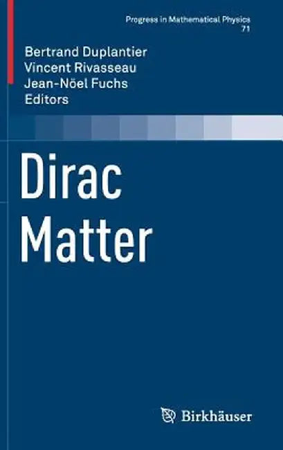 Dirac Matter by Bertrand Duplantier