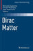 Dirac Matter by Bertrand Duplantier