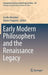 Early Modern Philosophers and the Renaissance Legacy by Cecilia Muratori