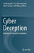 Cyber Deception: Building the Scientific Foundation by Sushil Jajodia