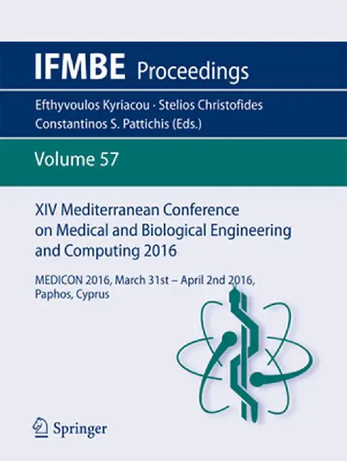 XIV Mediterranean Conference on Medical and Biological Engineering and Computing 2016: Medicon 2016, March 31st-April 2nd 2016, Paphos, Cyprus by Efthyvoulos Kyriacou