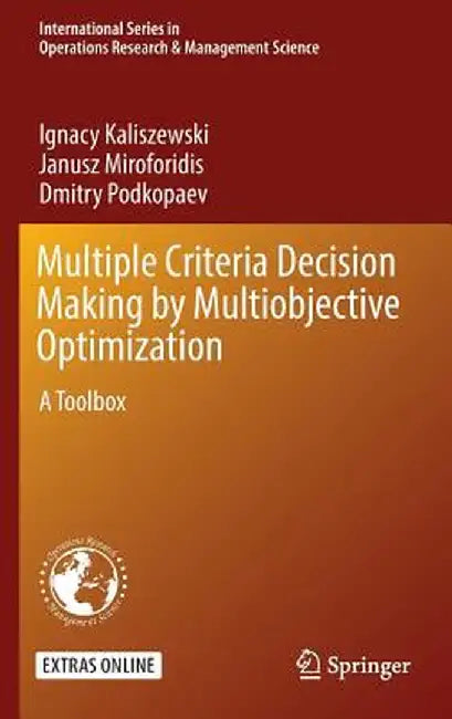 Multiple Criteria Decision Making by Multiobjective Optimization: A Toolbox by Ignacy Kaliszewski