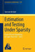 Estimation and Testing Under Sparsity: École d'Été de Probabilités de Saint-Flour XLV - 2015 by Sara Van de Geer