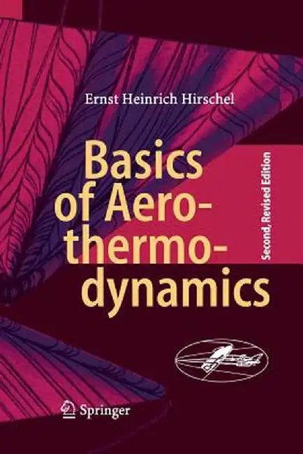 Basics of Aerothermodynamics by Ernst Heinrich Hirschel