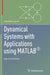 Dynamical Systems with Applications Using Matlab(r) by Stephen Lynch