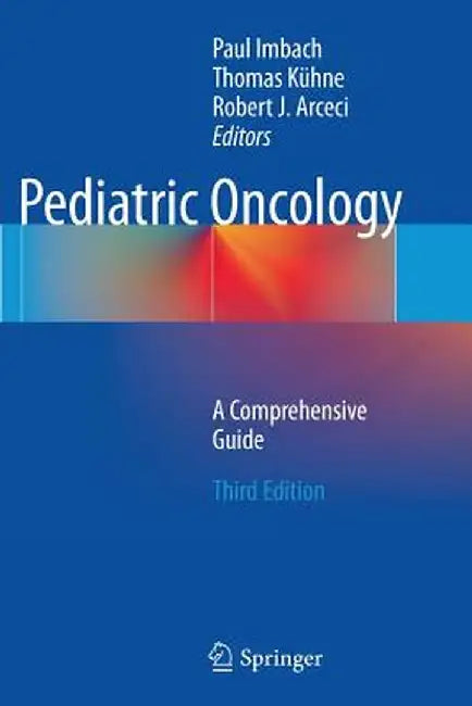 Pediatric Oncology: A Comprehensive Guide by Paul Imbach
