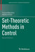 Set-Theoretic Methods in Control by Franco Blanchini, Stefano Miani