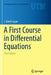 A First Course in Differential Equations by Logan, J. David