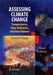 Assessing Climate Change: Temperatures, Solar Radiation and Heat Balance by Donald Rapp