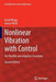 Nonlinear Vibration with Control: For Flexible and Adaptive Structures by David Wagg
