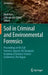 Soil in Criminal and Environmental Forensics: Proceedings of the Soil Forensics Special, 6th European Academy of Forensic Science Conference, the Hagu by Henk Kars