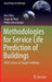 Methodologies for Service Life Prediction of Buildings: With a Focus on Façade Claddings by Ana Silva