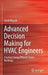 Advanced Decision Making for HVAC Engineers: Creating Energy Efficient Smart Buildings by Javad Khazaii