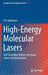 High-Energy Molecular Lasers: Self-Controlled Volume-Discharge Lasers and Applications by V. V. Apollonov