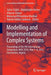 Modelling and Implementation of Complex Systems: Proceedings of the 4th International Symposium, Misc 2016, Constantine, Algeria, May 7-8, 2016, Const by Salim Chikhi