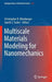 Multiscale Materials Modeling for Nanomechanics by Christopher R. Weinberger