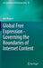 Global Free Expression - Governing the Boundaries of Internet Content by Ben Wagner