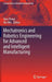 Mechatronics and Robotics Engineering for Advanced and Intelligent Manufacturing by Dan Zhang