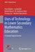 Uses of Technology in Lower Secondary Mathematics Education: A Concise Topical Survey by Paul Drijvers