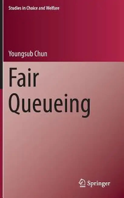 Fair Queueing by Youngsub Chun