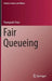 Fair Queueing by Youngsub Chun