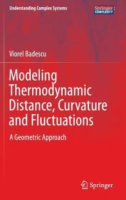 Modeling Thermodynamic Distance, Curvature and Fluctuations: A Geometric Approach by Viorel Badescu