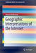 Geographic Interpretations of the Internet by Aharon Kellerman