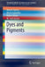 Dyes and Pigments by Ahmet Gürses