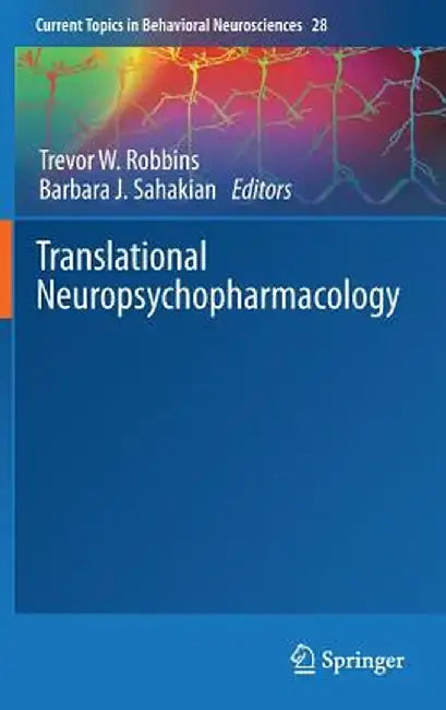 Translational Neuropsychopharmacology by Trevor W. Robbins