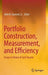 Portfolio Construction, Measurement, and Efficiency: Essays in Honor of Jack Treynor by John B. Guerard Jr
