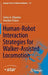 Human-Robot Interaction Strategies for Walker-Assisted Locomotion by Carlos A. Cifuentes
