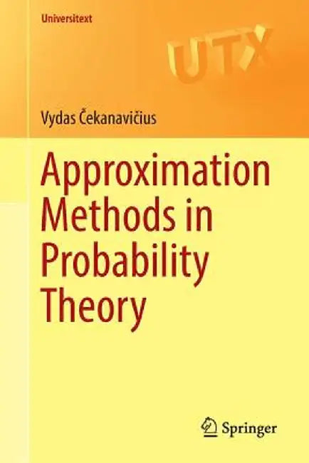 Approximation Methods in Probability Theory by Vydas Čekanavičius
