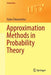 Approximation Methods in Probability Theory by Vydas Čekanavičius