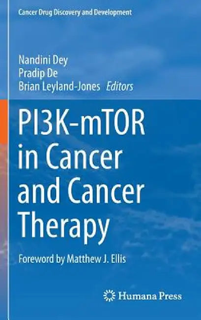 Pi3k-Mtor in Cancer and Cancer Therapy by Nandini Dey