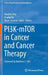 Pi3k-Mtor in Cancer and Cancer Therapy by Nandini Dey