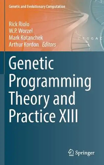 Genetic Programming Theory and Practice XIII by Rick Riolo