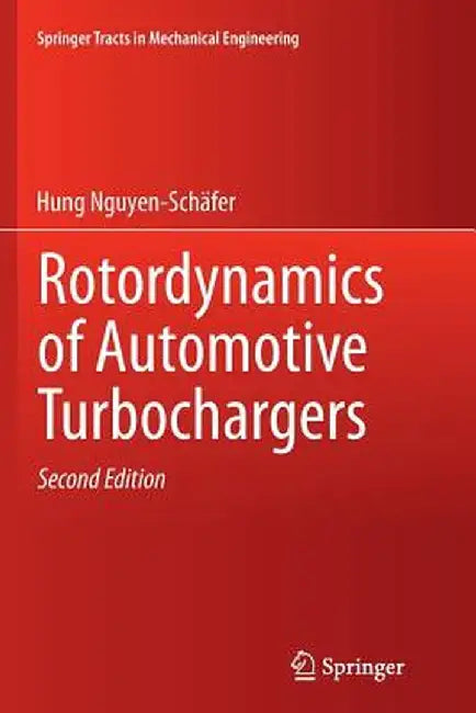 Rotordynamics of Automotive Turbochargers by Hung Nguyen-Schäfer