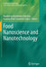 Food Nanoscience and Nanotechnology by Humberto Hernández-Sánchez